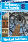 Mathematics for Australia 8 First Editions Worked Solutions - Now Half Price!