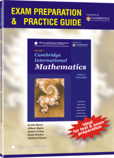 Cambridge IGCSE International Mathematics (0607) Extended EXAM PREPARATION & PRACTICE GUIDE