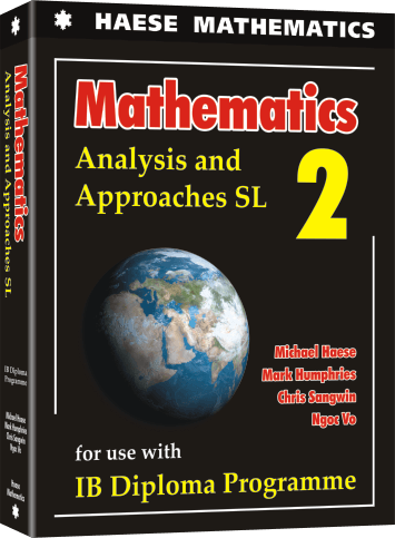 Mathematics: Analysis and Approaches SL – Haese Mathematics
