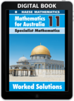 Mathematics for Australia 11 Specialist Mathematics WORKED SOLUTIONS