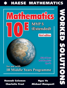 Mathematics 10 (MYP 5 Extended) (3rd Edition) Worked Solutions