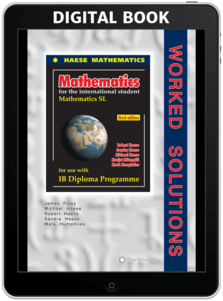 Mathematics SL WORKED SOLUTIONS (3rd edition)