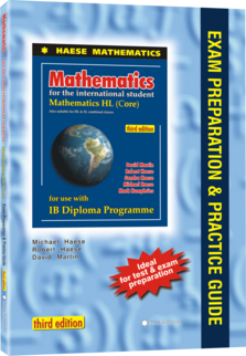 Mathematics HL Core EXAM PREPARATION & PRACTICE GUIDE (3rd edition)